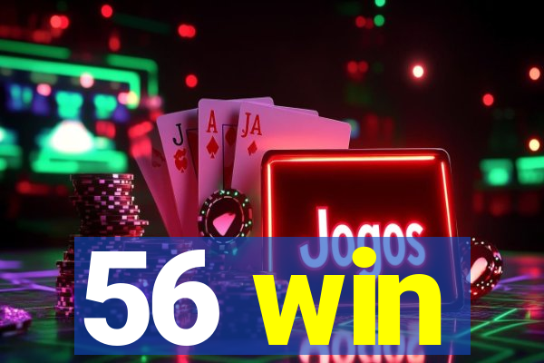 56 win